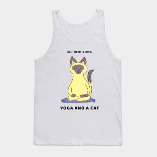 All I NEED IS LOVE YOGA AND MY CAT Tank Top